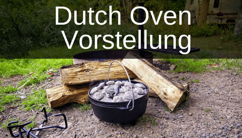 Was ist ein Dutch Oven
